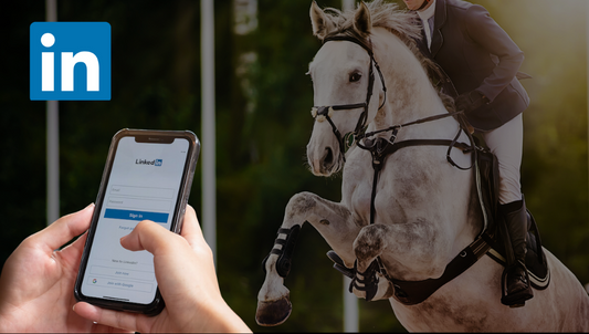 Why Equestrians Should Jump on LinkedIn